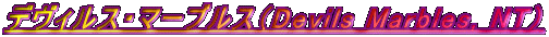 fBXE}[uXiDevils Marbles, NTj